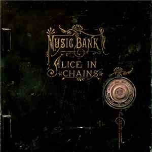 Alice In Chains - Music Bank