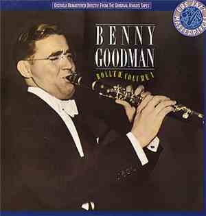 Benny Goodman - Roll 'Em, Volume 1