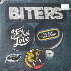 Biters - Stone Cold Love / Callin' You Home