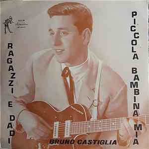 Bruno Castiglia Con Il Complesso I Delfini - Ragazzi E Dadi / Piccola Bambi ...