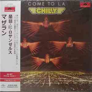 Chilly - Come To L.A.