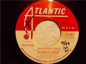 Clarence Carter - Snatching It Back / Making Love (At The Dark End Of The Street)