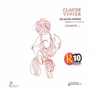 Claude Vivier, Les Jeunes Solistes Ensemble, Rachid Safir - Chants...