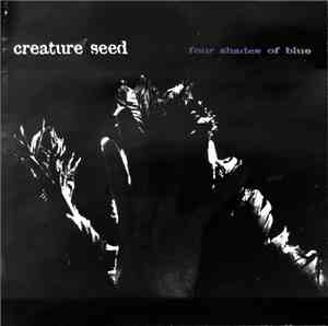 Creature Seed - Four Shades Of Blue