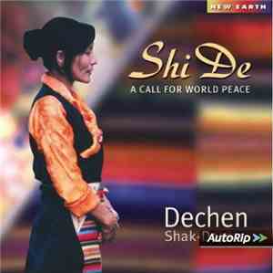 Dechen Shak Dagsay - Shi De: A Call For World Peace