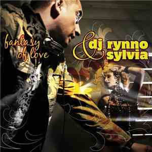 DJ Rynno & Sylvia  - Fantasy Of Love