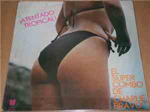 El Super Combo De Charlie Bravo - ¡Atentado Tropical!