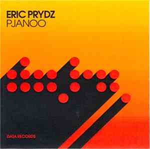 Eric Prydz - Pjanoo