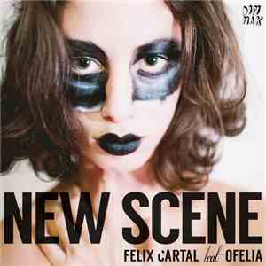 Felix Cartal Feat. Ofelia - New Scene