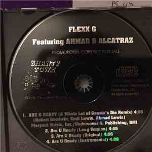 Flexx G Featuring Ahmad  & Alcatraz  - Are U Ready