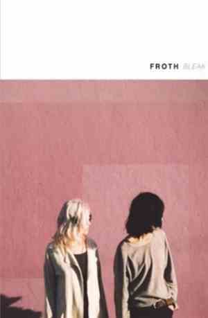 Froth  - Bleak