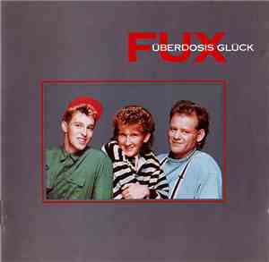 Fux - Überdosis Glück