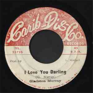 Gladston Murray - I Love You Darling