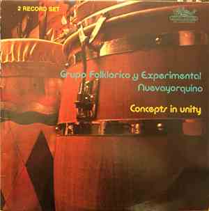 Grupo Folklorico Y Experimental Nuevayorquino - Concepts In Unity