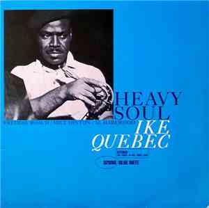 Ike Quebec - Heavy Soul