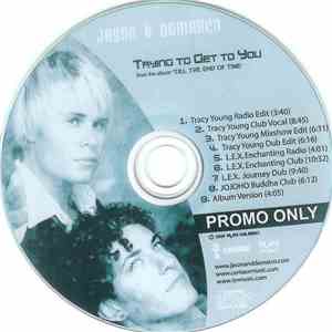Jason & deMarco - Trying To Get To You - The Remixes