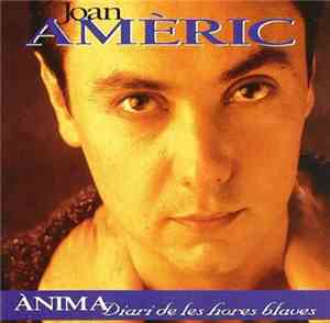 Joan Améric - Ànima Diari De Les Hores Blaves