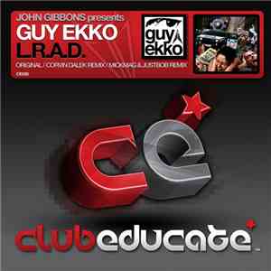 John Gibbons  presents Guy Ekko - L.R.A.D.