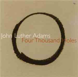 John Luther Adams - Four Thousand Holes