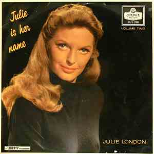 Julie London - Julie Is Her Name Volume Two