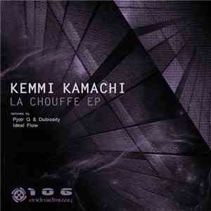 Kemmi Kamachi - La Chouffe EP