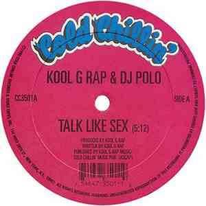 Kool G Rap & D.J. Polo - Talk Like Sex / F@K U Man