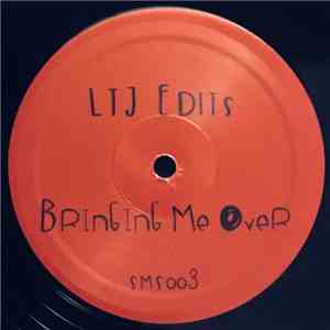 LTJ Edits - Bringing Me Over