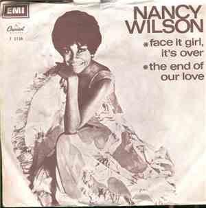 Nancy Wilson - Face It Girl, It's Over / The End Of Our Love