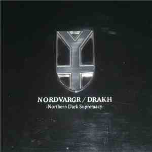 Nordvargr / Drakh - Northern Dark Supremacy
