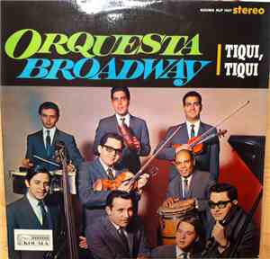 Orquesta Broadway - Tiqui, Tiqui