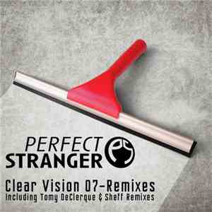Perfect Stranger - Clear Vision 07-Remixes