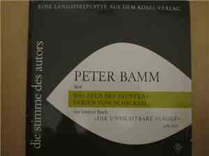 Peter Bamm -  Liest Das Feld Des Seufzens / Ferien Vom Schicksal Aus Seinem Buch 