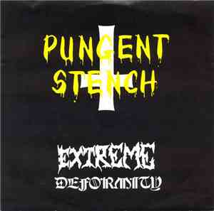 Pungent Stench - Extreme Deformity