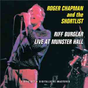 Roger Chapman And The Shortlist - Riff Burglar Live At Munster Hall