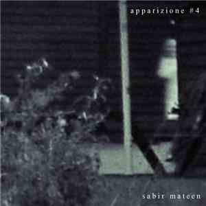 Sabir Mateen - apparizione #4