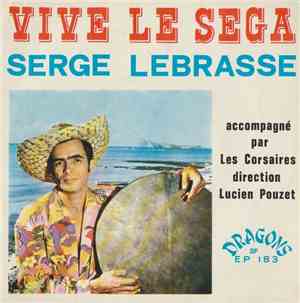 Serge Lebrasse Accompagné Par Les Corsaires Direction Lucien Pouzet - Vive  ...