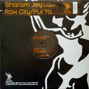 Sharam Jey - Rox City / Put Ya...