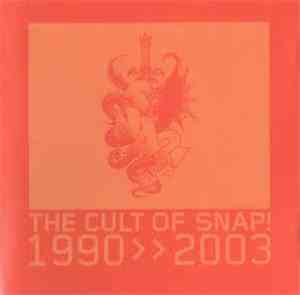 Snap! - The Cult Of Snap! - 1990 >> 2003
