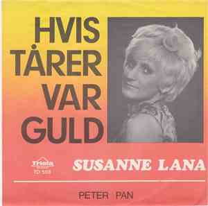 Susanne Lana - Hvis Tårer Var Guld