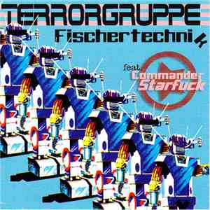 Terrorgruppe Feat. Commander Starfuck - Fischertechnik