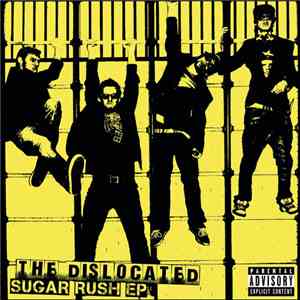 The Dislocated - Sugar Rush EP