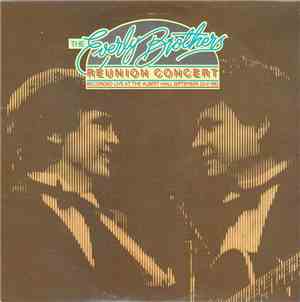 The Everly Brothers - Reunion Concert