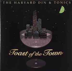 The Harvard Din & Tonics - Toast Of The Town