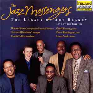 The Jazz Messengers - The Legacy Of Art Blakey - Live At The Iridium