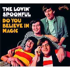 The Lovin' Spoonful - Do You Believe In Magic
