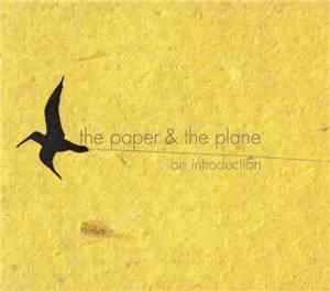 The Paper & The Plane - An Introduction