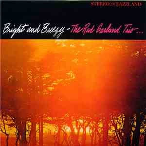 The Red Garland Trio - Bright And Breezy