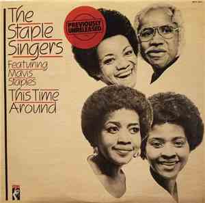 The Staple Singers Featuring Mavis Staples - This Time Around