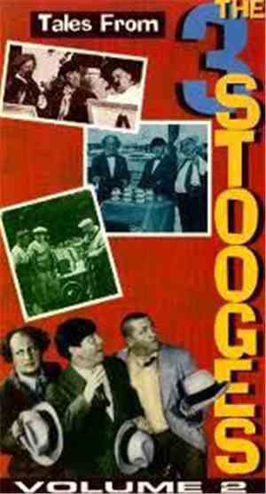 The Three Stooges - Tales From The 3 Stooges; Volume 2