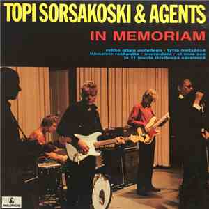 Topi Sorsakoski & Agents - In Memoriam